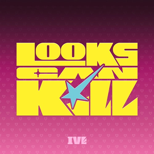 IVE – EP [Looks Can Kill]